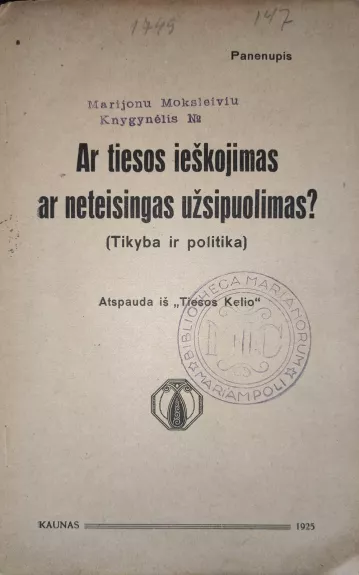 Ar tiesos ieškojimas ar neteisingas užsipuolimas?