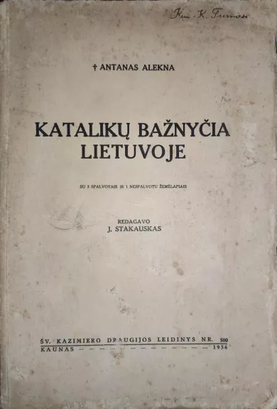 Katalikų bažnyčia Lietuvoje - A.Alekna,A.Jusius, V.Lešinskas, knyga
