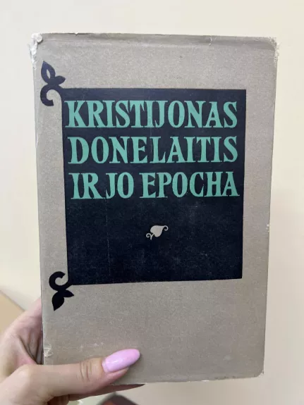 Kristijonas Donelaitis ir jo epocha - Leonas Gineitis, knyga