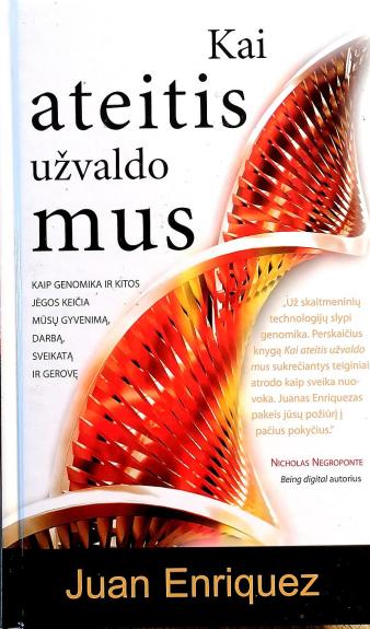 Kai ateitis užvaldo mus