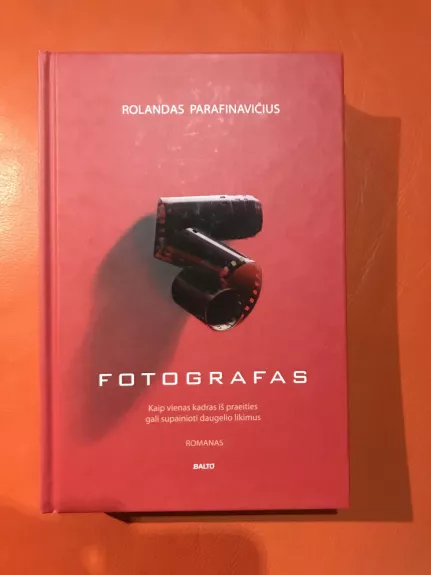 Fotografas - Rolandas Parafinavičius, knyga