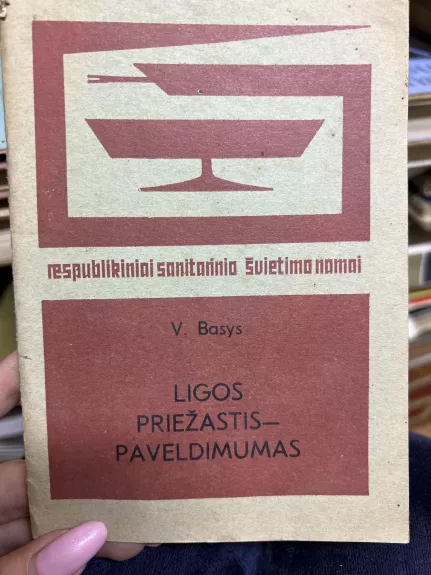 Ligos priežastis - paveldimumas - Vytautas Basys, knyga