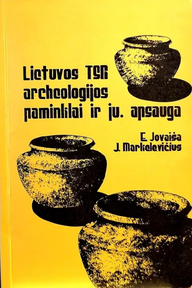 Lietuvos TSR archeologijos paminklai ir jų apsauga
