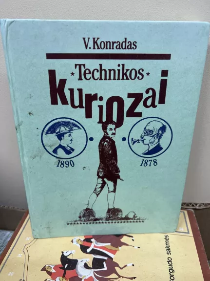 Technikos kuriozai - V. Konradas, knyga