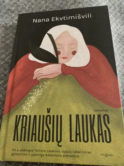 Kriaušių laukas - Nana Ekvtimišvili, knyga 1