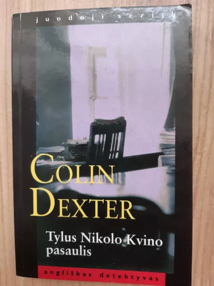 Tylus Nikolo Kvino pasaulis - Colin Dexter, knyga 1