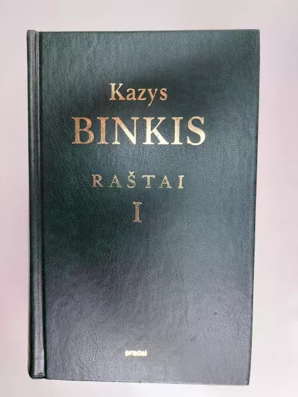 Raštai. I tomas - Kazys Binkis, knyga