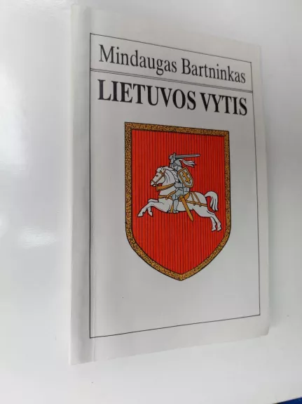 Lietuvos vytis - Mindaugas Bartninkas, knyga