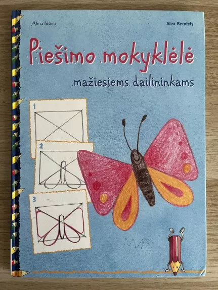 Piešimo mokyklėlė mažiesiems dailininkams - Alex Bernfels, knyga 1