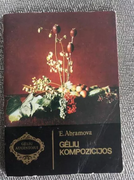 Gėlių kompozicijos - E. Abramova, knyga