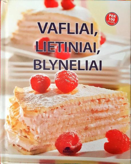 Vafliai, lietiniai, blyneliai