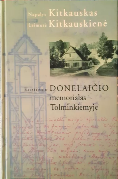 Kristijono Donelaičio memorialas Tolminkiemyje