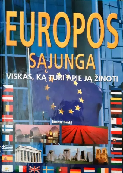 Europos Sąjunga: viskas, ką turi apie ją žinoti - Tomash Panfil, knyga
