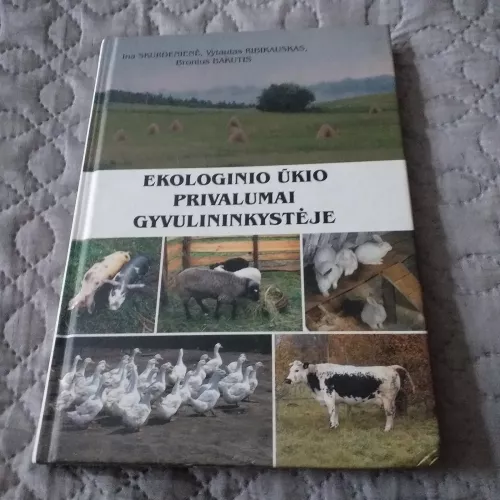 Ekologinio ūkio privalumai gyvulininkystėje - Vytautas Ribikauskas, knyga
