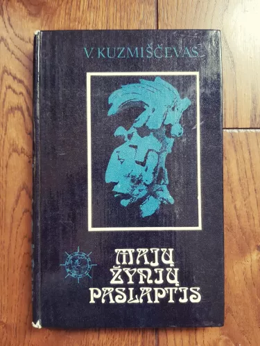 Majų žynių paslaptis - Vladimiras Kuzmiščevas, knyga