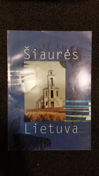 Šiaurės Lietuva 2011