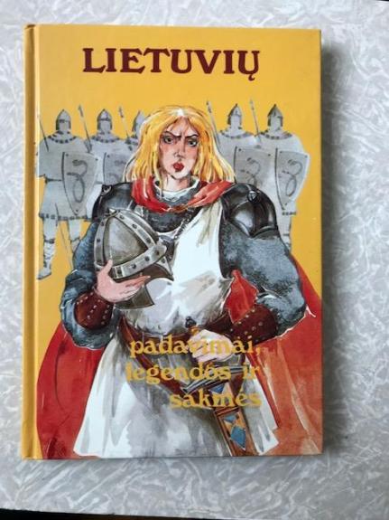 Lietuvių padavimai, legendos ir sakmės (2 dalis) - Pranas Sasnauskas, knyga