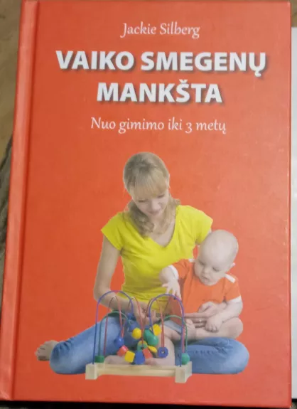 Vaiko smegenu mankšta nuo gimimo iki 3 metų