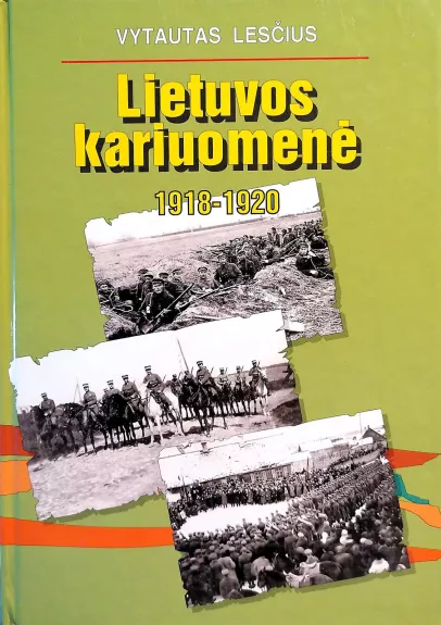 Lietuvos kariuomenė 1918-1920 - Vytautas Lesčius, knyga