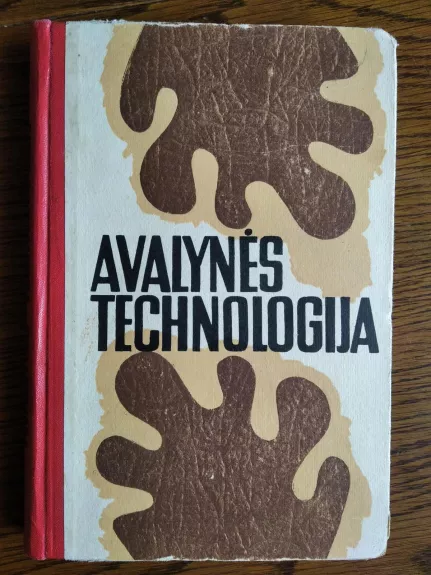 Avalynės technologija - E. Ostrovitianovas, knyga