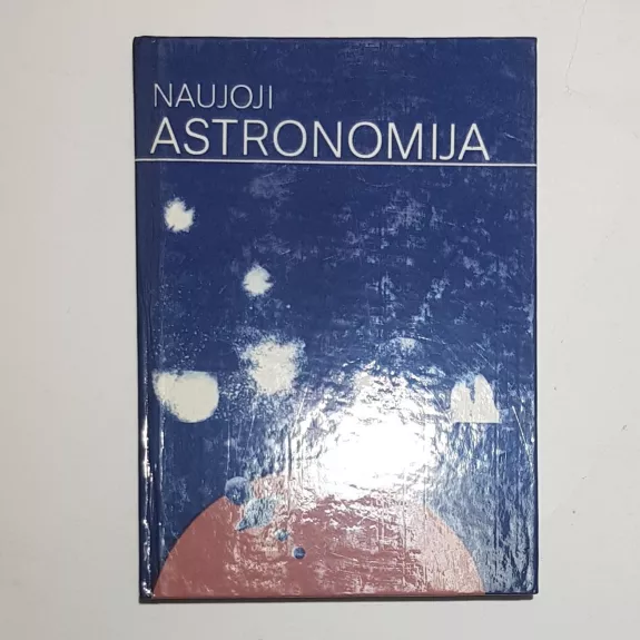 Naujoji astronomija - Autorių Kolektyvas, knyga