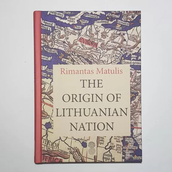 The origin of Lithuanian nation - Rimantas Matulis, knyga