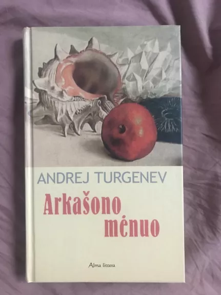 Arkašono mėnuo - Andrej Turgenev, knyga