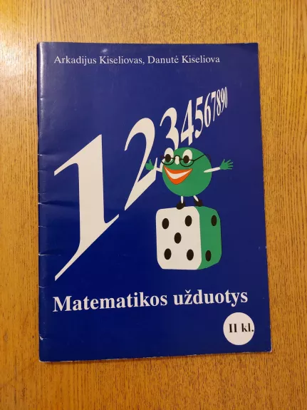 Matematikos užduotys II kl. - Arkadijus Kiseliovas, Danutė  Kiseliova, knyga
