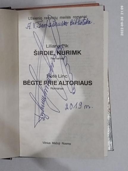 Širdie, nurimk. Bėgte prie altoriaus
