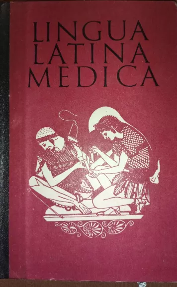 Lingua latina medica - Antanas Šuopys, Juozas  Starkus, knyga