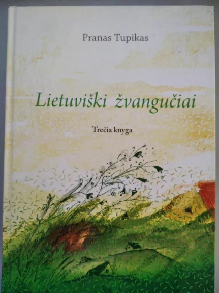 Lietuviški žvangučiai (III dalis) - Pranas Tupikas, knyga