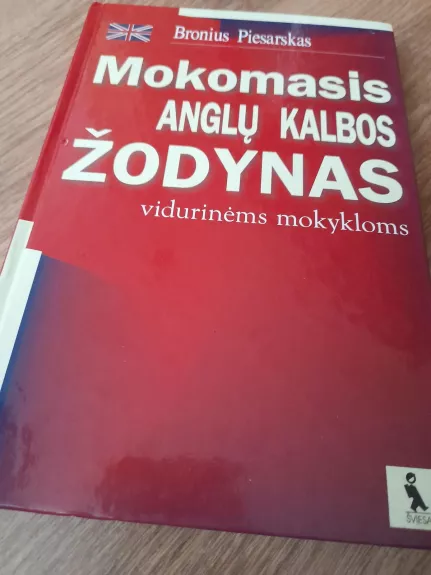 Mokomasis anglų kalbos žodynas vidurinėms mokykloms