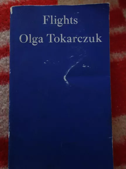 Flights - Olga Tokarczuk, knyga