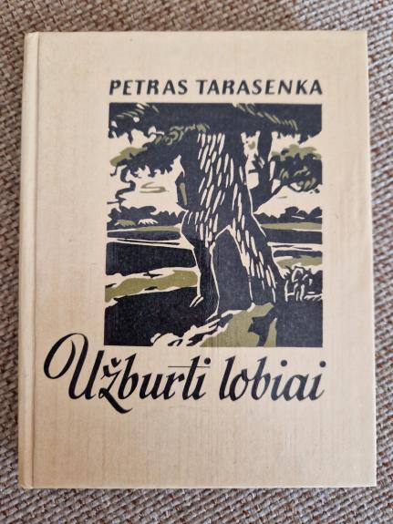 Užburti lobiai - Petras Tarasenka, knyga