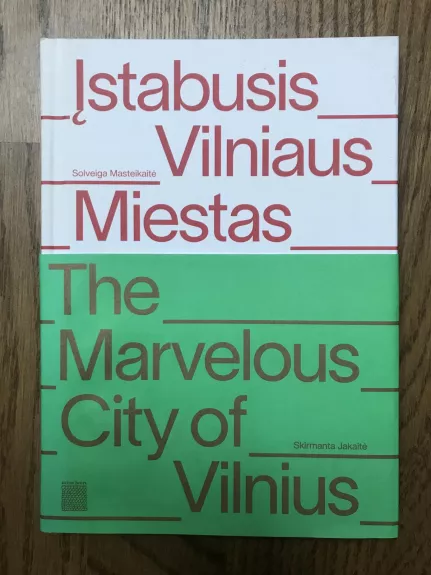 Įstabusis Vilniaus miestas - Soveiga Masteikaitė, knyga