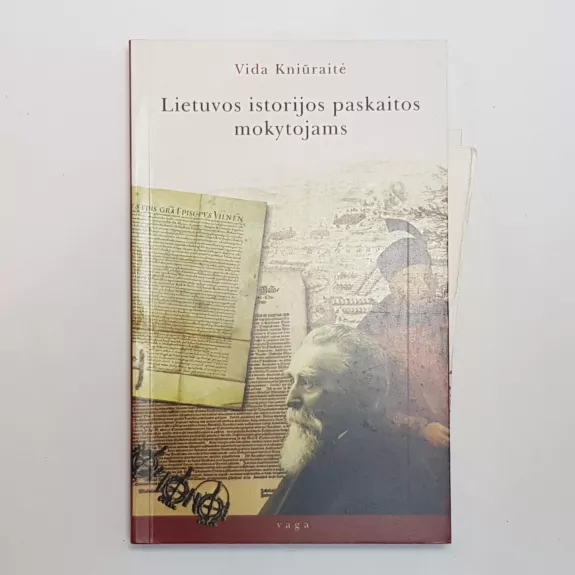 Lietuvos istorijos paskaitos mokytojams - Vida Kniūraitė, knyga