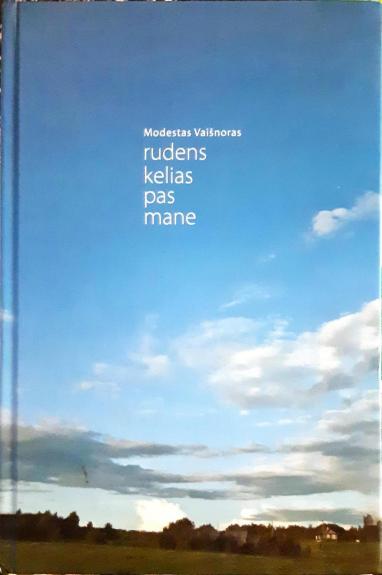 Rudens kelias pas mane - Modestas Vaišnoras, knyga