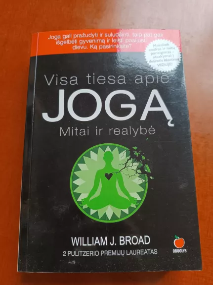 Visa tiesa apie jogą - William J. Broad, knyga