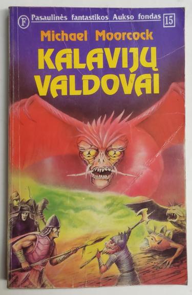 Kalavijų valdovai. 15 knyga