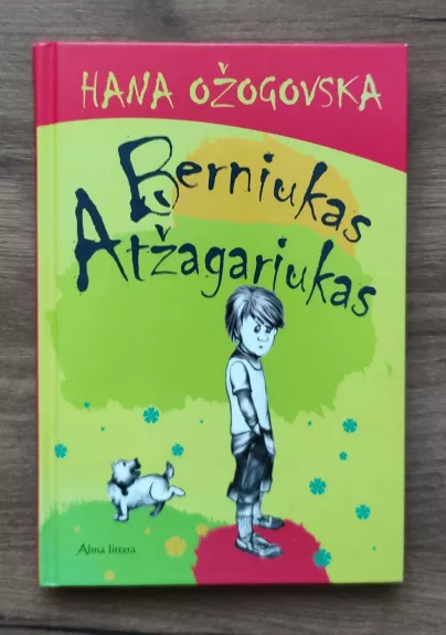 Berniukas atžagariukas - Hana Ožogovska, knyga