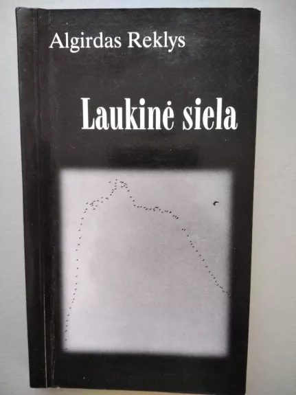 Laukinė siela - Algirdas Reklys, knyga