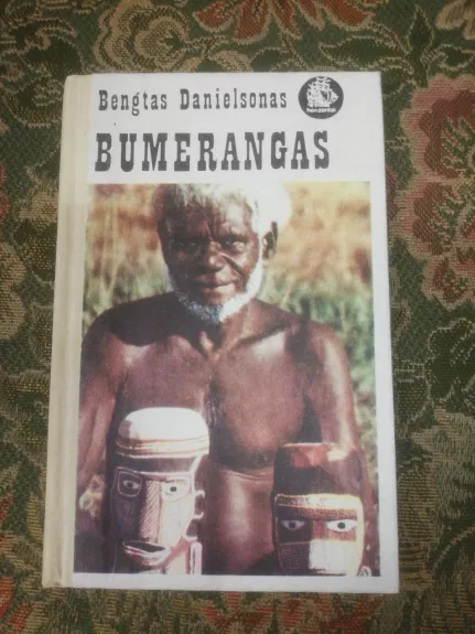 Bumerangas - Bengtas Danielsonas, knyga