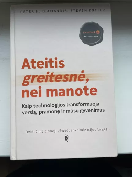 Ateitis greitesnė, nei manote - Peter H. Diamandis Steven Kotler, knyga