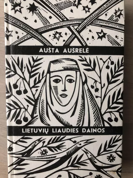 Lietuvių liaudies dainos - Aušta Aušrelė, knyga