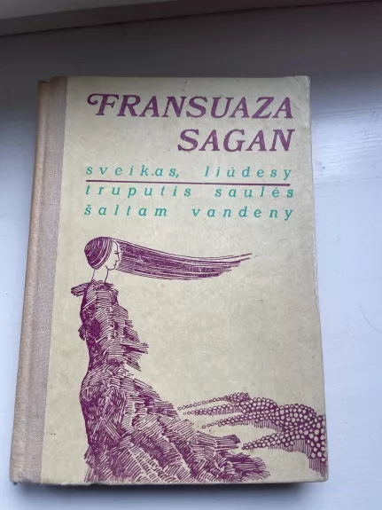 Sveikas, liūdesy - Francoise Sagan, knyga