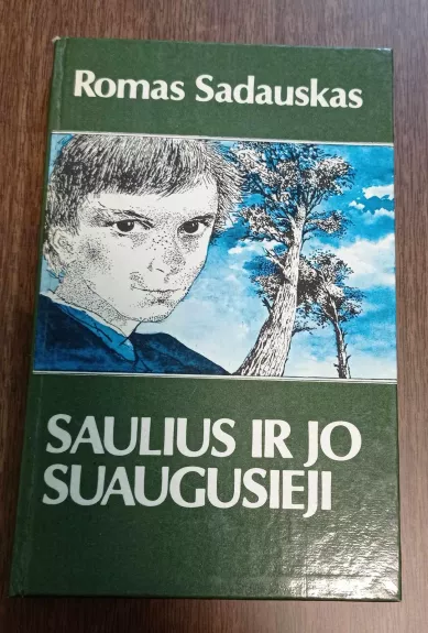 Saulius ir jo suaugusieji - Romas Sadauskas, knyga