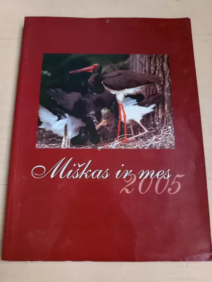 Miškas ir mes 2005 - Rimantas Grikevičius, knyga