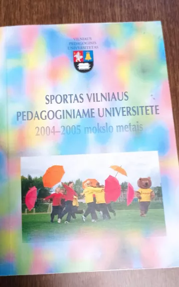 Sportas Vilniaus pedagoginiame universitete 2004-2005 mokslo metais