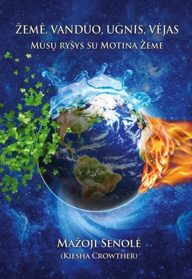 Žemė, vanduo, ugnis, vėjas - Autorių Kolektyvas, knyga