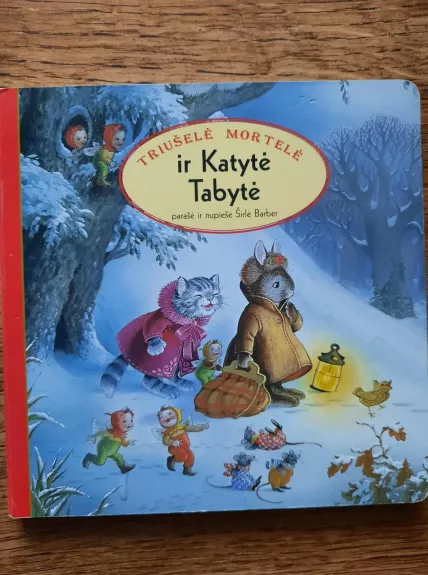 Triušelė Mortelė ir Katytė Tabytė